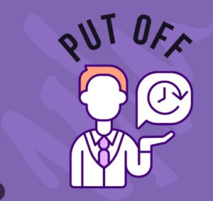 Put off là gì? cách hiểu phổ biến về Put off
